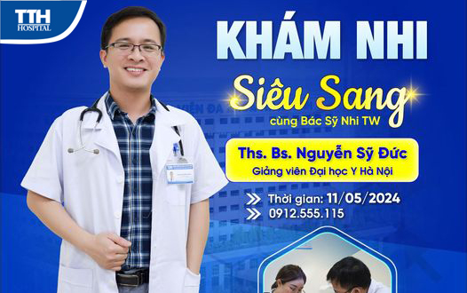 KHÁM NHI SIÊU SANG CÙNG BÁC SĨ NHI TRUNG ƯƠNG