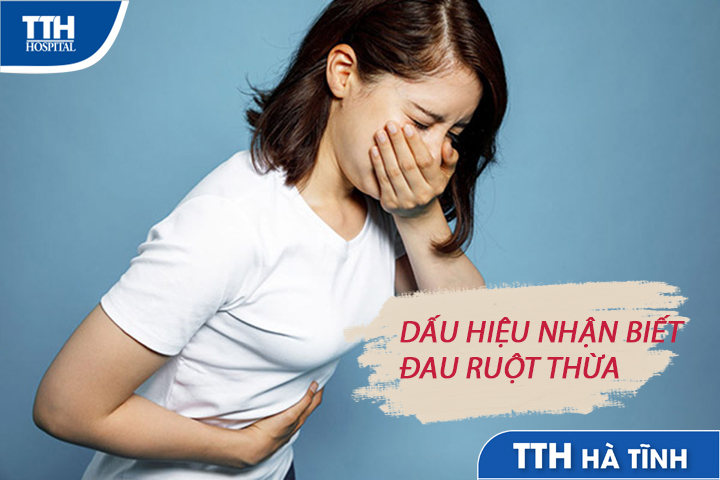 Nhận biết triệu chứng đau ruột thừa