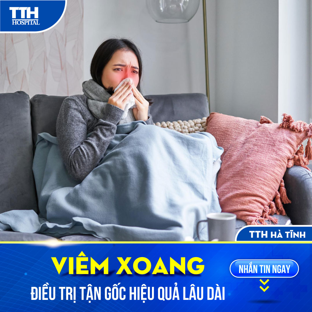 VIÊM XOANG - ĐIỀU TRỊ TẬN GỐC HIỆU QUẢ LÂU DÀI
